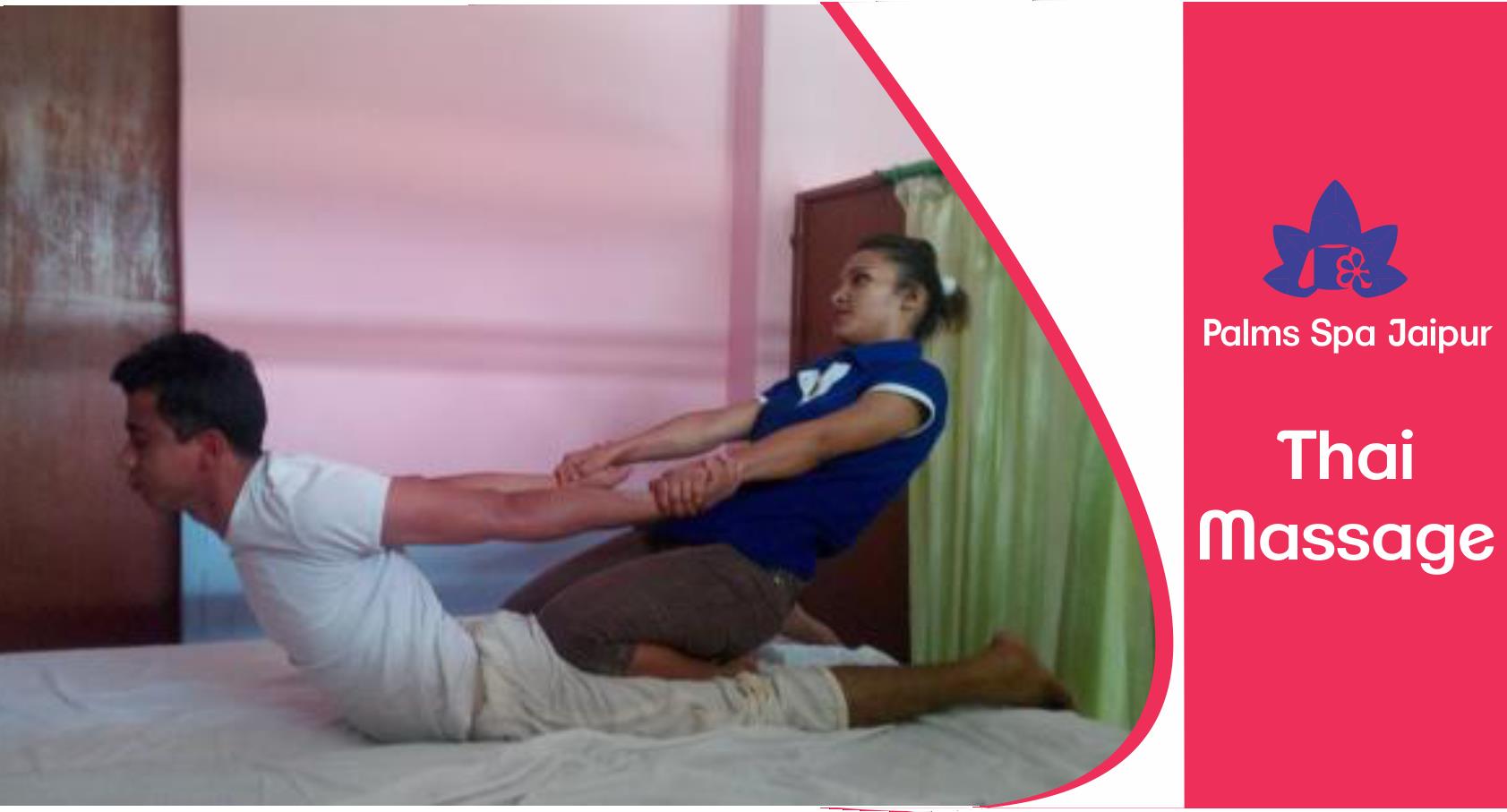 Thai Massage In Jaipur Rajasthan Palms Spa Jaipur